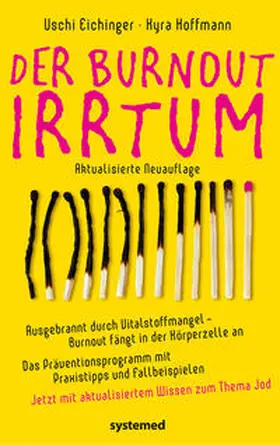 Eichinger / Hoffmann |  Der Burnout-Irrtum | Buch |  Sack Fachmedien