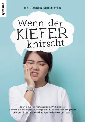 Schmitter |  Wenn der Kiefer knirscht | Buch |  Sack Fachmedien