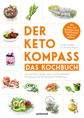 Gonder / Karner |  Der Keto-Kompass - Das Kochbuch | Buch |  Sack Fachmedien