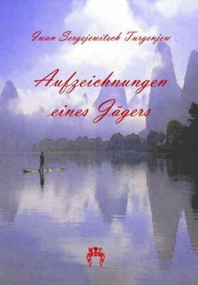 Turgenjew |  Aufzeichnungen eines Jägers | Buch |  Sack Fachmedien