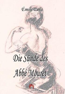 Zola |  Die Sünde des Abbé Mouret | Buch |  Sack Fachmedien