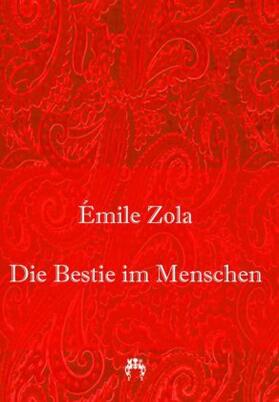 Zola |  Die Bestie im Menschen | Buch |  Sack Fachmedien