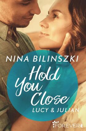Bilinszki |  Hold You Close | Buch |  Sack Fachmedien