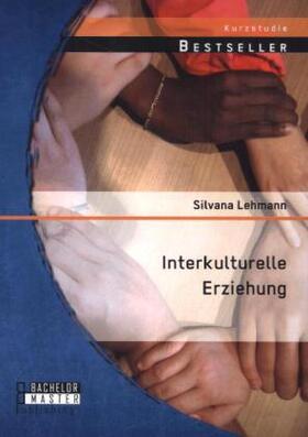 Lehmann |  Interkulturelle Erziehung | Buch |  Sack Fachmedien
