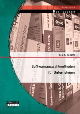 Nazemi |  Softwareauswahlmethoden für Unternehmen | Buch |  Sack Fachmedien