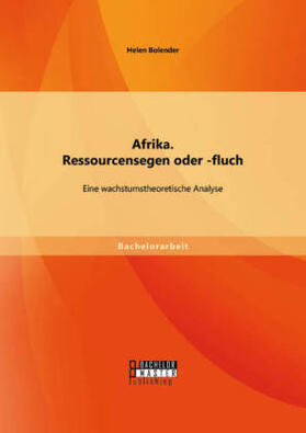 Bolender |  Afrika. Ressourcensegen oder -fluch: Eine wachstumstheoretische Analyse | Buch |  Sack Fachmedien