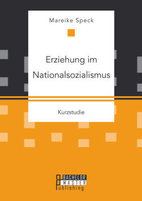 Speck |  Erziehung im Nationalsozialismus | Buch |  Sack Fachmedien