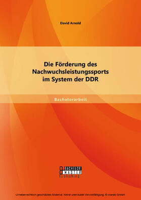 Arnold |  Die Förderung des Nachwuchsleistungssports im System der DDR | eBook | Sack Fachmedien