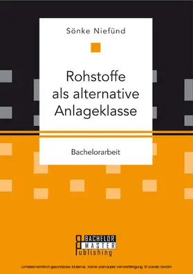 Niefünd |  Rohstoffe als alternative Anlageklasse | eBook | Sack Fachmedien