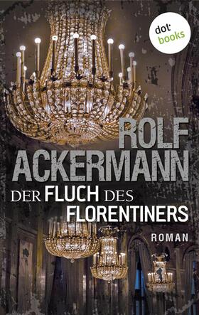 Ackermann |  Der Fluch des Florentiners | eBook | Sack Fachmedien