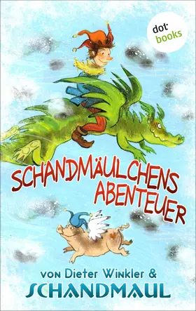 Winkler / . |  Schandmäulchens Abenteuer | eBook | Sack Fachmedien