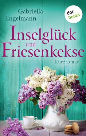 Engelmann |  Inselglück und Friesenkekse - Glücksglitzern: Dritter Roman | eBook | Sack Fachmedien