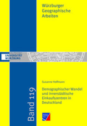 Hoffmann |  Demographischer Wandel und innerstädtische Einkaufszentren in Deutschland | Buch |  Sack Fachmedien
