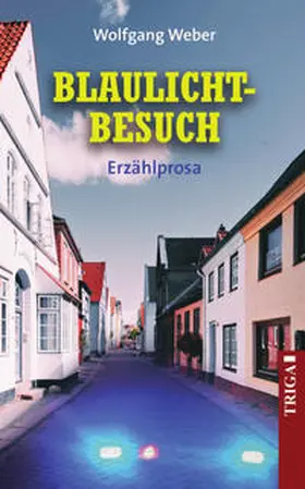 Weber |  Blaulicht-Besuch | Buch |  Sack Fachmedien