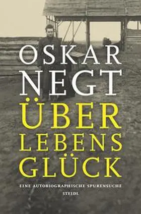 Negt |  Überlebensglück | Buch |  Sack Fachmedien