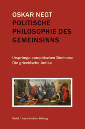 Negt / Hans-Böckler-Stiftung |  Politische Philosophie des Gemeinsinns | Buch |  Sack Fachmedien