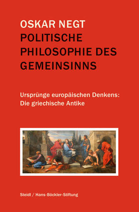 Negt / Hans-Böckler-Stiftung |  Politische Philosophie des Gemeinsinns | eBook | Sack Fachmedien