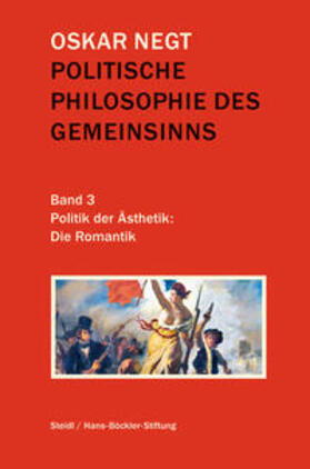 Negt / Hans-Böckler-Stiftung |  Politische Philosophie des Gemeinsinns Band 3 | Buch |  Sack Fachmedien