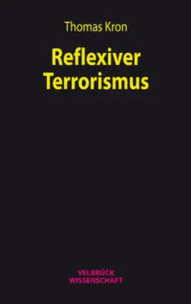 Kron |  Reflexiver Terrorismus | Buch |  Sack Fachmedien