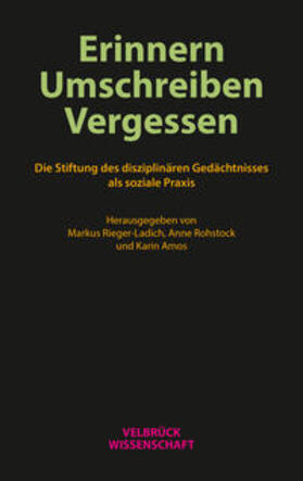 Rieger-Ladich / Rohstock / Amos |  Erinnern. Umschreiben. Vergessen. | Buch |  Sack Fachmedien