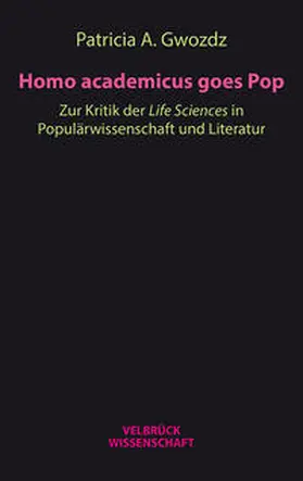 Gwozdz |  Homo academicus goes Pop | Buch |  Sack Fachmedien