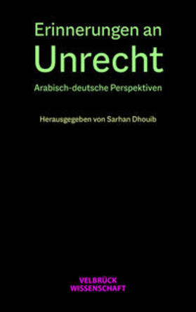 Dhouib |  Erinnerungen an Unrecht | Buch |  Sack Fachmedien