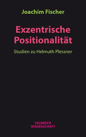 Fischer |  Exzentrische Positionalität | Buch |  Sack Fachmedien