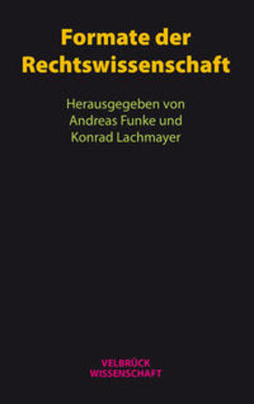 Funke / Lachmayer |  Formate der Rechtswissenschaft | Buch |  Sack Fachmedien