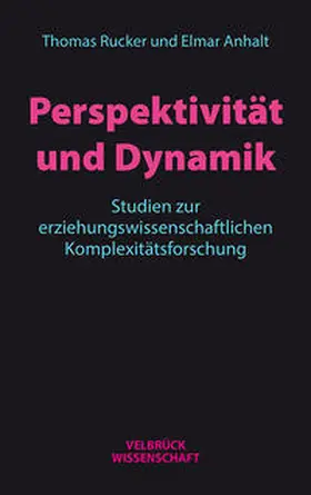 Rucker / Anhalt |  Perspektivität und Dynamik | Buch |  Sack Fachmedien