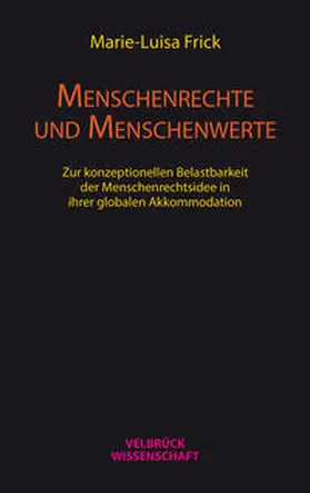 Frick |  Menschenrechte und Menschenwerte | Buch |  Sack Fachmedien