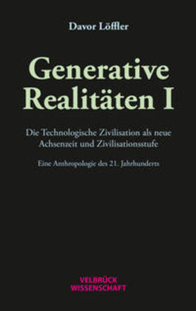 Löffler |  Generative Realitäten I | Buch |  Sack Fachmedien