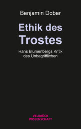 Dober |  Dober, B: Ethik des Trostes | Buch |  Sack Fachmedien