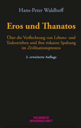 Waldhoff |  Waldhoff, H: Eros und Thanatos | Buch |  Sack Fachmedien