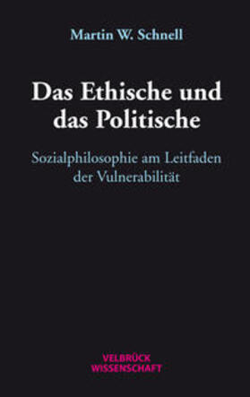Schnell |  Das Ethische und das Politische | Buch |  Sack Fachmedien