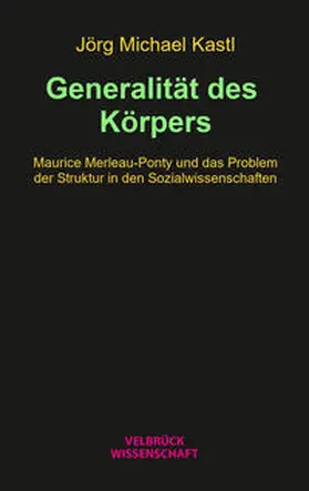 Kastl |  Generalität des Körpers | Buch |  Sack Fachmedien