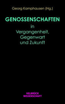 Kamphausen |  Kamphausen, G: Genossenschaften in Vergangenheit, Gegenwart | Buch |  Sack Fachmedien