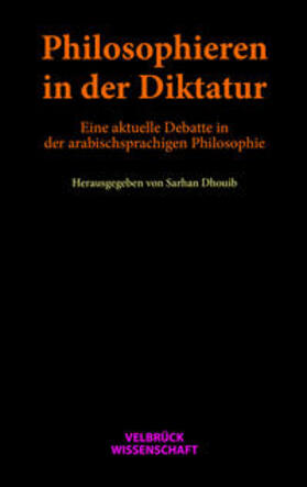 Dhouib | Philosophieren in der Diktatur | Buch | 978-3-95832-277-6 | sack.de