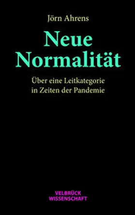 Ahrens |  Neue Normalität | Buch |  Sack Fachmedien