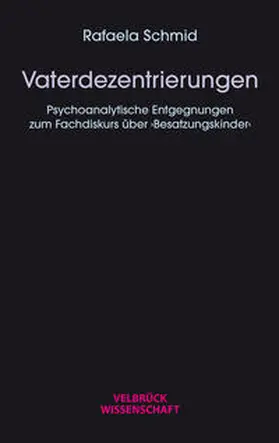 Schmid |  Vaterdezentrierungen | Buch |  Sack Fachmedien