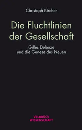 Kircher |  Die Fluchtlinien der Gesellschaft | Buch |  Sack Fachmedien