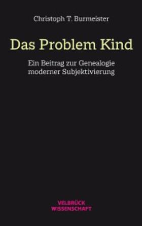 Burmeister |  Das Problem Kind | eBook | Sack Fachmedien