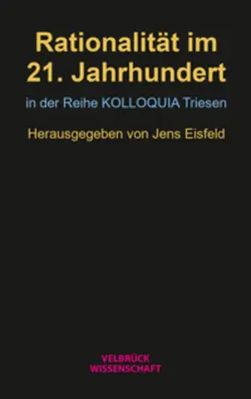 Eisfeld |  Rationalität im 21. Jahrhundert | Buch |  Sack Fachmedien