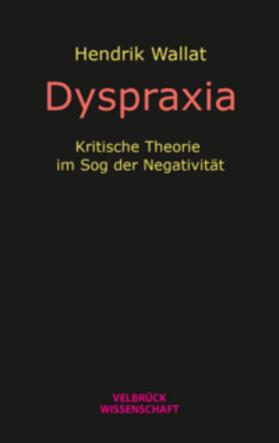 Wallat |  Dyspraxia | Buch |  Sack Fachmedien