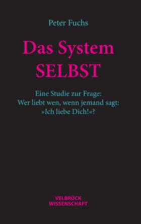 Fuchs |  Das System SELBST | Buch |  Sack Fachmedien