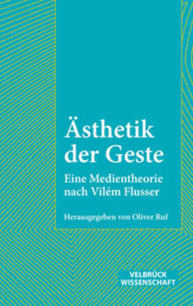 Ruf |  Ästhetik der Geste | Buch |  Sack Fachmedien