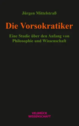 Mittelstraß |  Die Vorsokratiker | Buch |  Sack Fachmedien