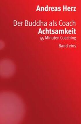 Herz |  Der Buddha als Coach | Buch |  Sack Fachmedien