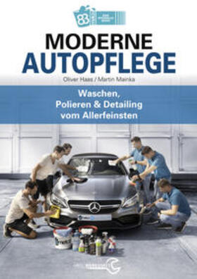 Haas / Mainka |  Moderne Autopflege | Buch |  Sack Fachmedien
