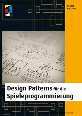 Nystrom |  Design Patterns für die Spieleprogrammierung | eBook | Sack Fachmedien