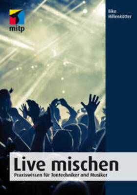 Hillenkötter | Live mischen | Buch | 978-3-95845-261-9 | sack.de